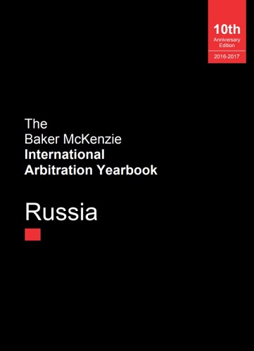 The Baker McKenzie International Arbitration Yearbook 2016-2017