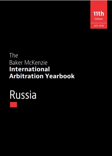The Baker McKenzie International Arbitration Yearbook 2017-2018